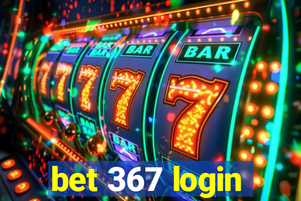 bet 367 login